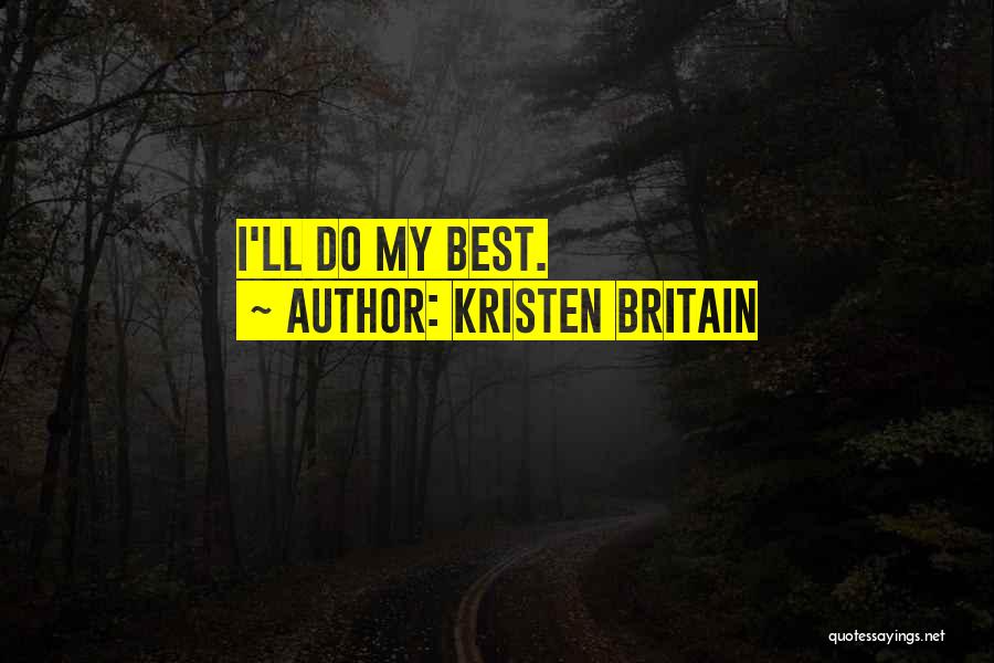 Kristen Britain Quotes 2166597