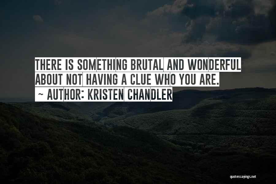 Kristen Chandler Quotes 180795