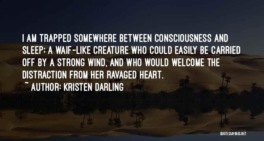 Kristen Darling Quotes 1565900