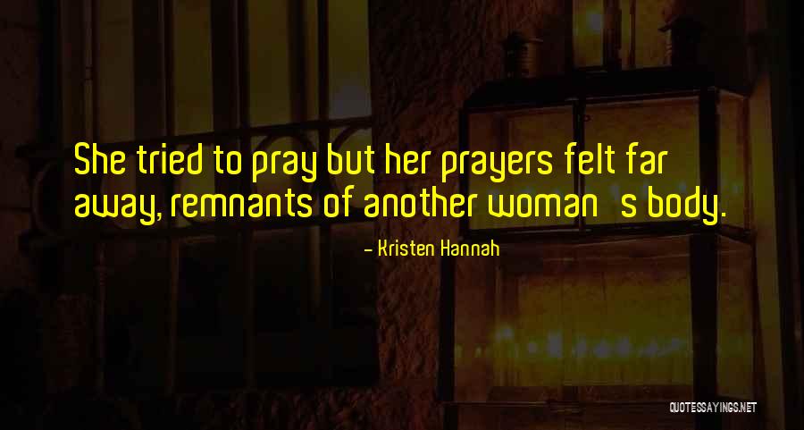 Kristen Hannah Quotes 1410102