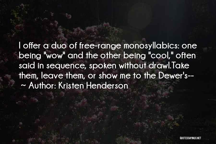 Kristen Henderson Quotes 1063565