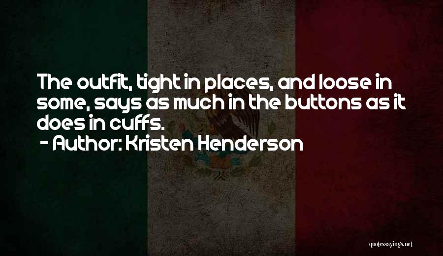 Kristen Henderson Quotes 1235857