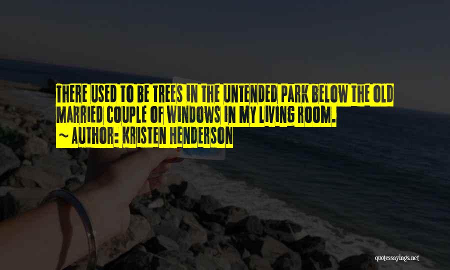 Kristen Henderson Quotes 1327444