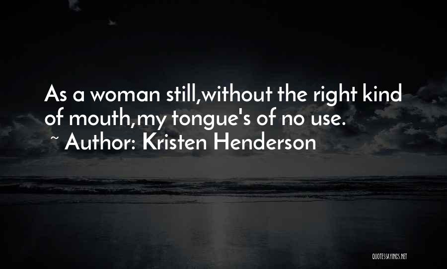 Kristen Henderson Quotes 1717717