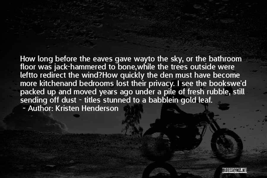 Kristen Henderson Quotes 1718089