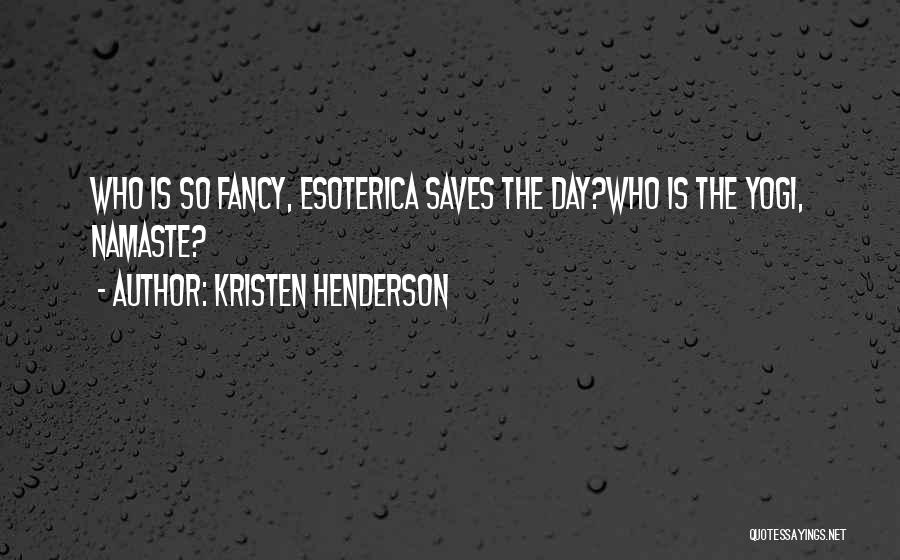 Kristen Henderson Quotes 273417