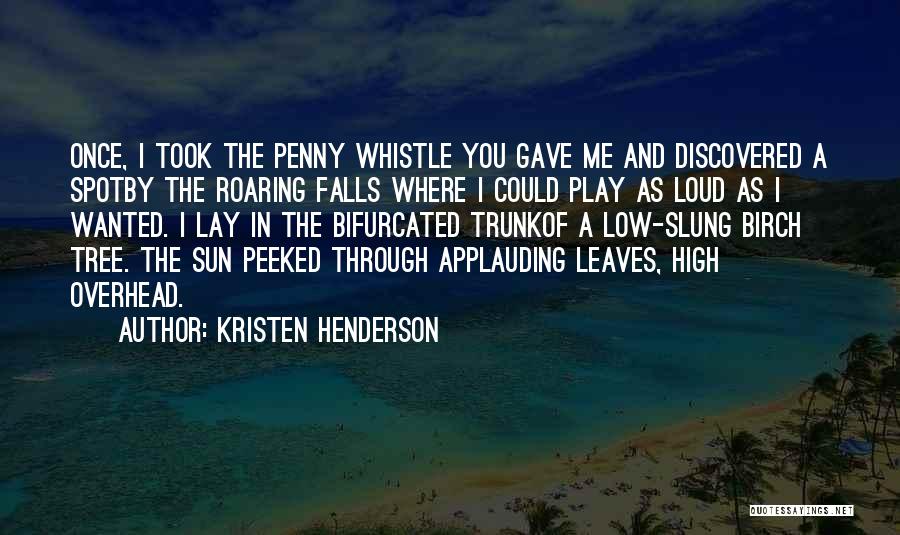 Kristen Henderson Quotes 675463