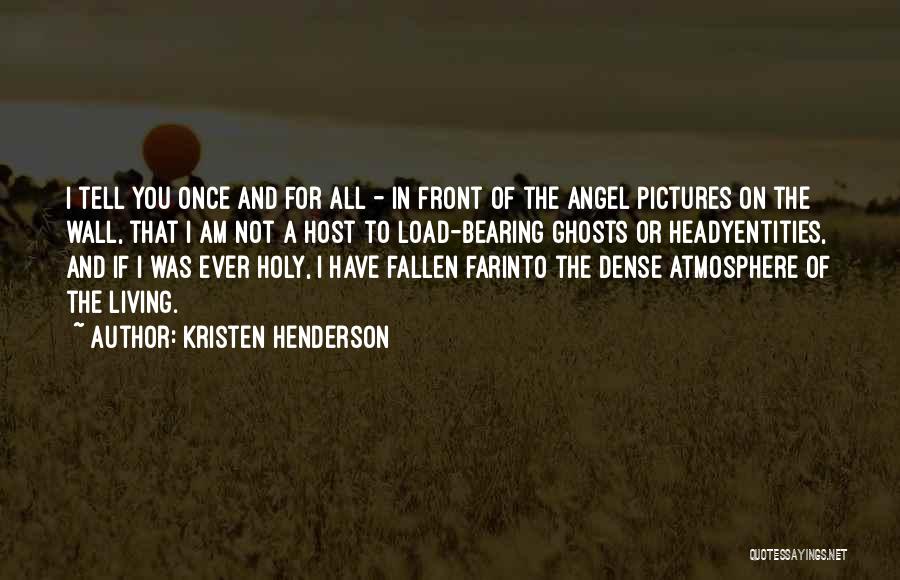 Kristen Henderson Quotes 853141