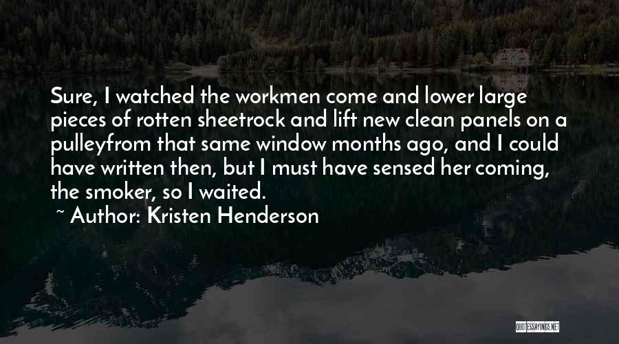 Kristen Henderson Quotes 945691