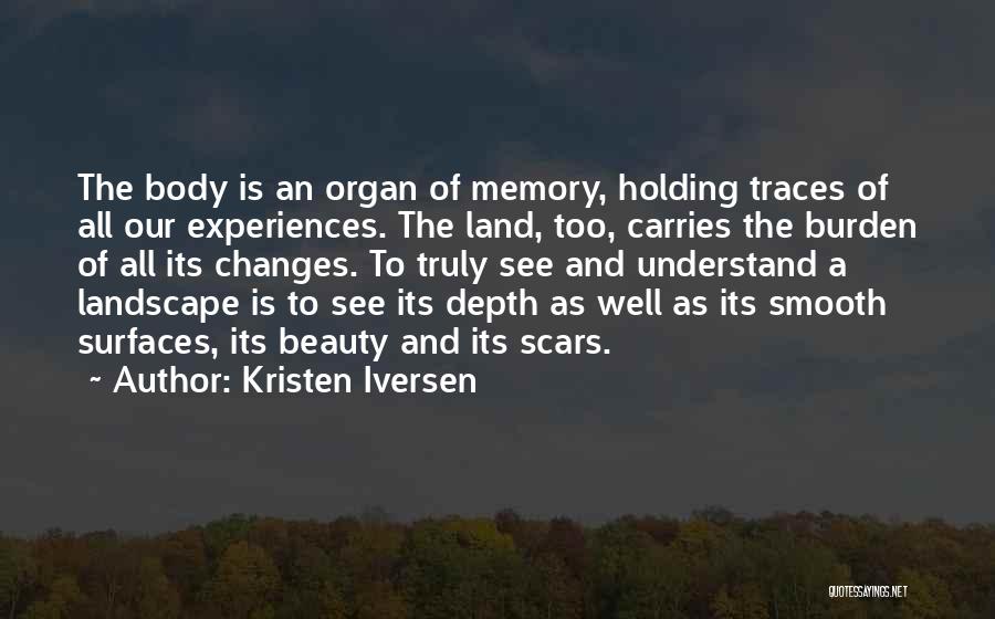 Kristen Iversen Quotes 1840329