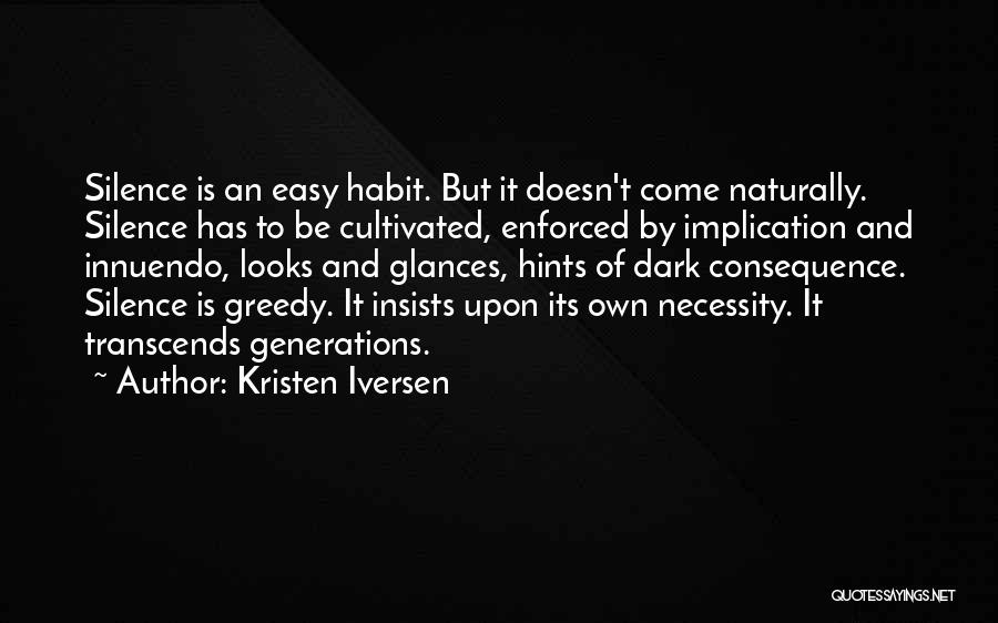 Kristen Iversen Quotes 2119269