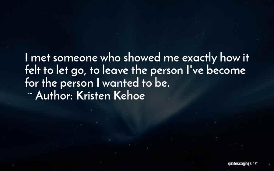 Kristen Kehoe Quotes 1102376