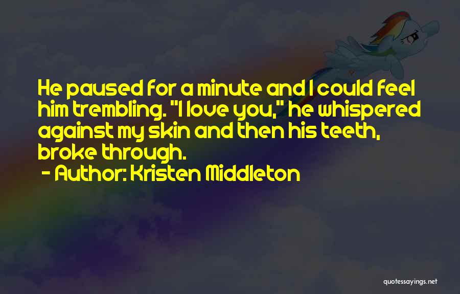 Kristen Middleton Quotes 123699