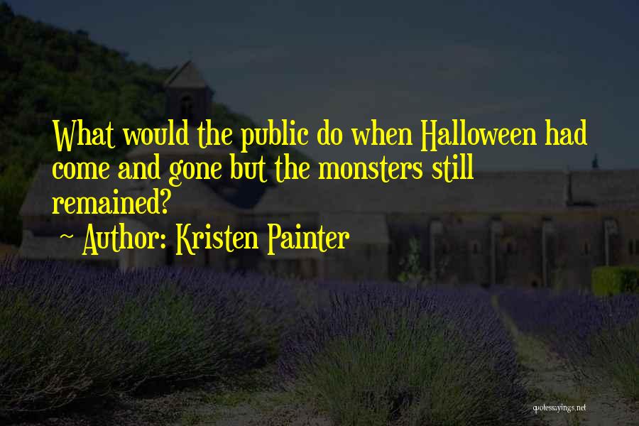 Kristen Painter Quotes 272414