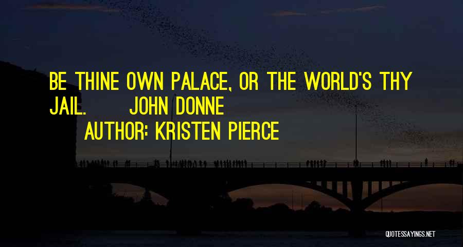 Kristen Pierce Quotes 1531653