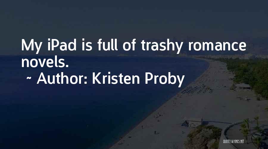 Kristen Proby Quotes 879267