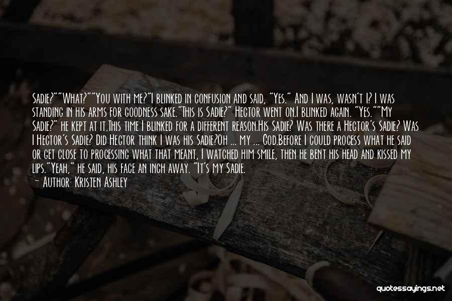 Kristen Quotes By Kristen Ashley Kristen Quotes By Kristen Ashley