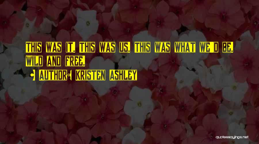 Kristen Quotes By Kristen Ashley