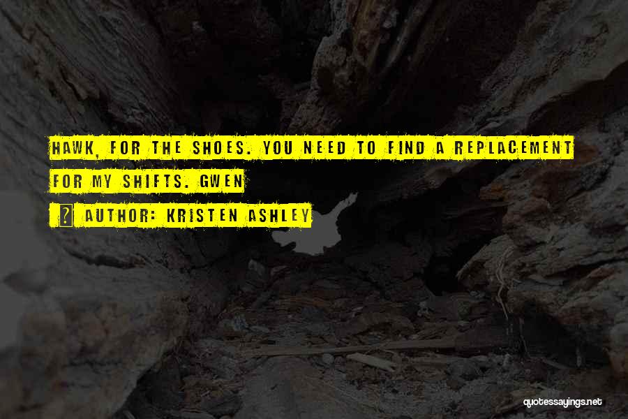 Kristen Quotes By Kristen Ashley Kristen Quotes By Kristen Ashley
