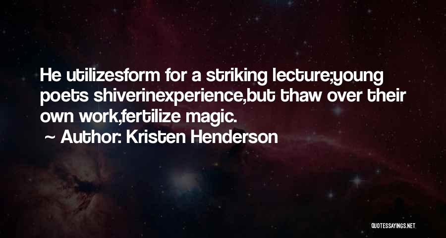 Kristen Quotes By Kristen Henderson