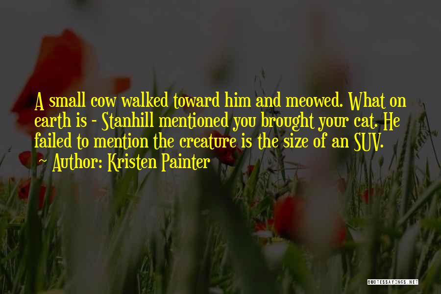 Kristen Quotes By Kristen Painter Kristen Quotes By Kristen Painter