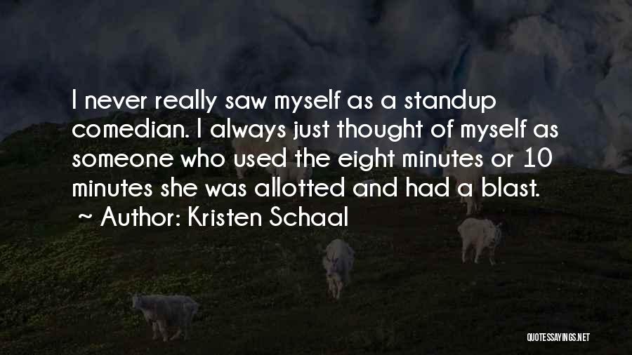 Kristen Schaal Quotes 1221058