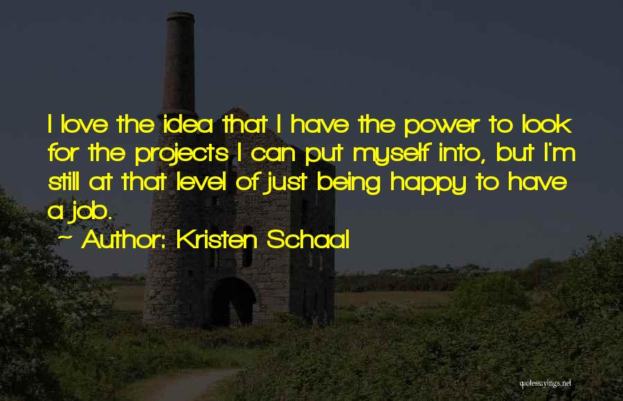 Kristen Schaal Quotes 329221