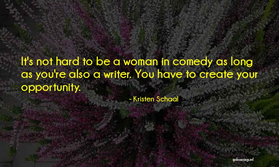 Kristen Schaal Quotes 524657