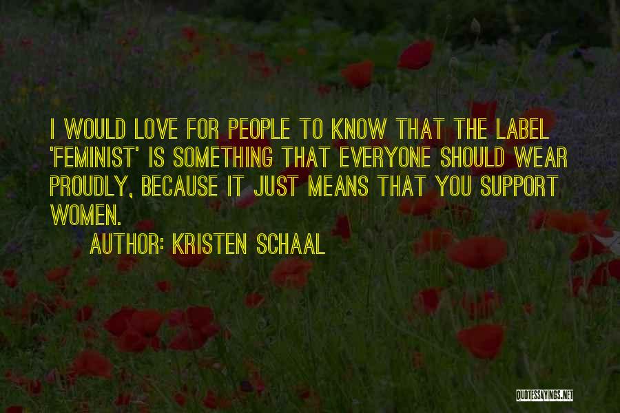 Kristen Schaal Quotes 760579