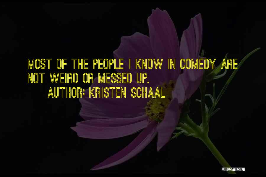 Kristen Schaal Quotes 789347