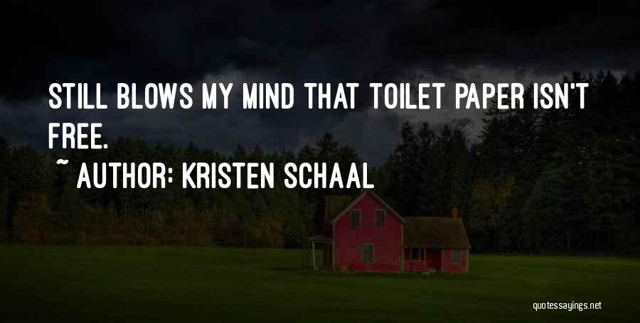 Kristen Schaal Quotes 801432