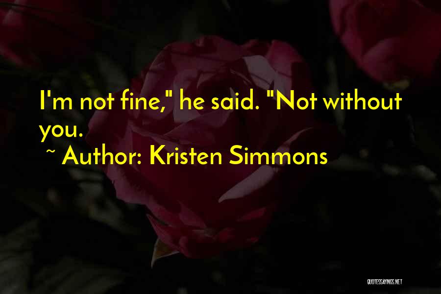 Kristen Simmons Quotes 1302815
