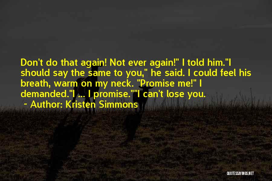 Kristen Simmons Quotes 1831927