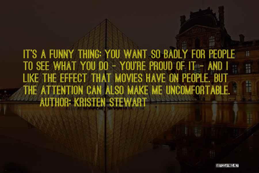 Kristen Stewart Funny Quotes By Kristen Stewart