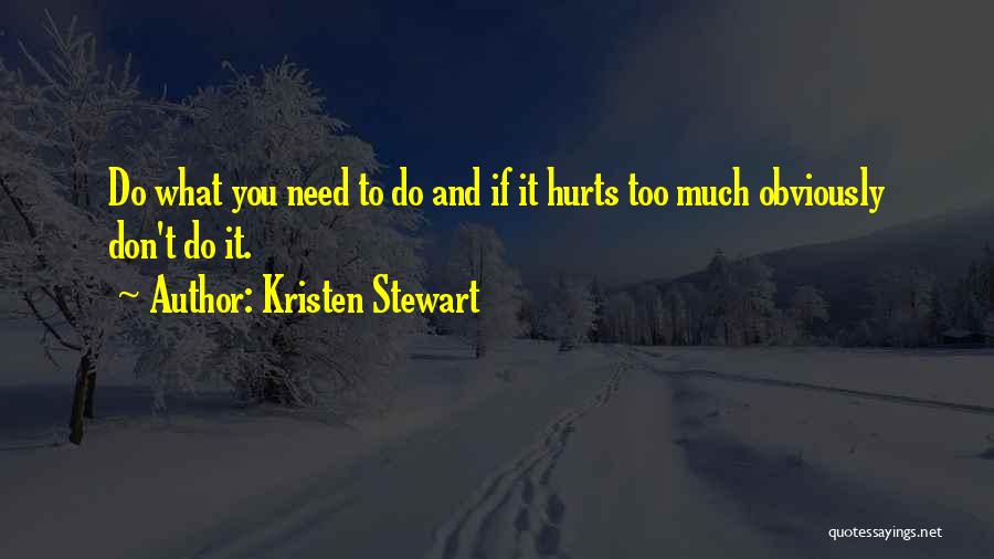 Kristen Stewart Quotes 1073904