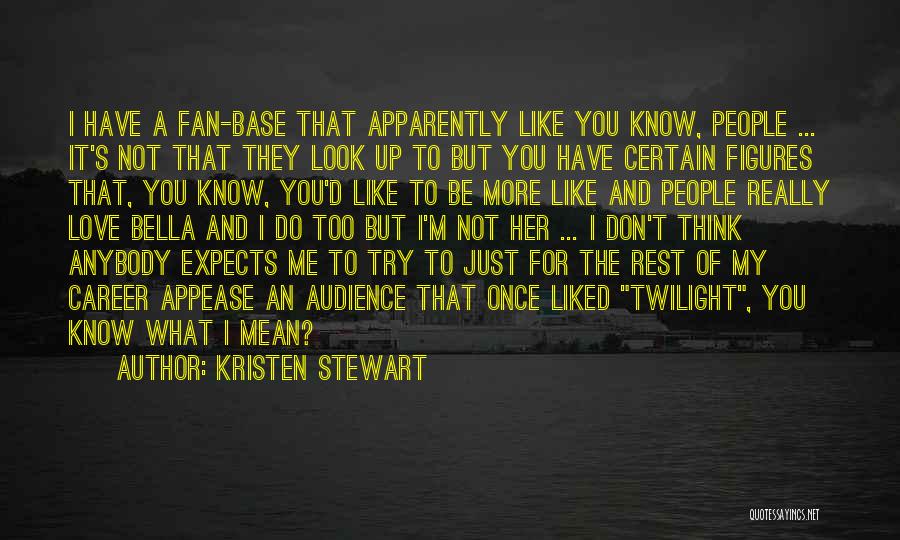 Kristen Stewart Quotes 1279262