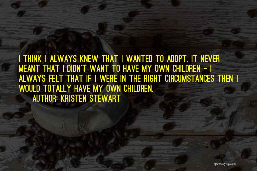 Kristen Stewart Quotes 1635498
