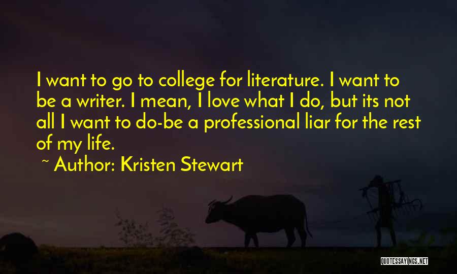 Kristen Stewart Quotes 2219248