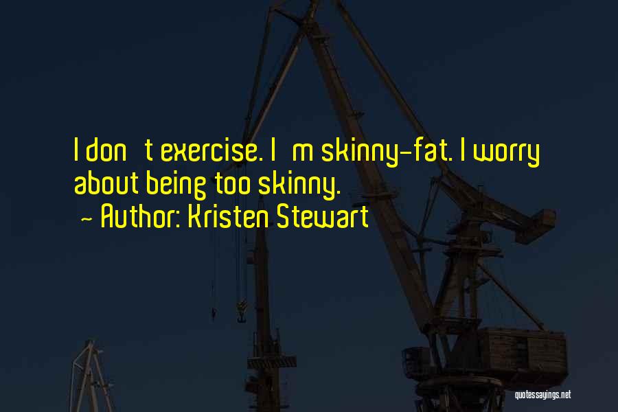 Kristen Stewart Quotes 577126