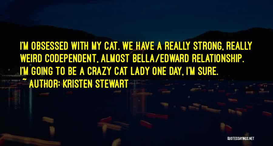 Kristen Stewart Quotes 704546