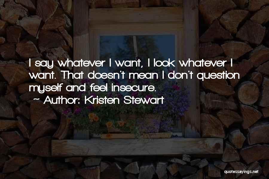 Kristen Stewart Quotes 980893