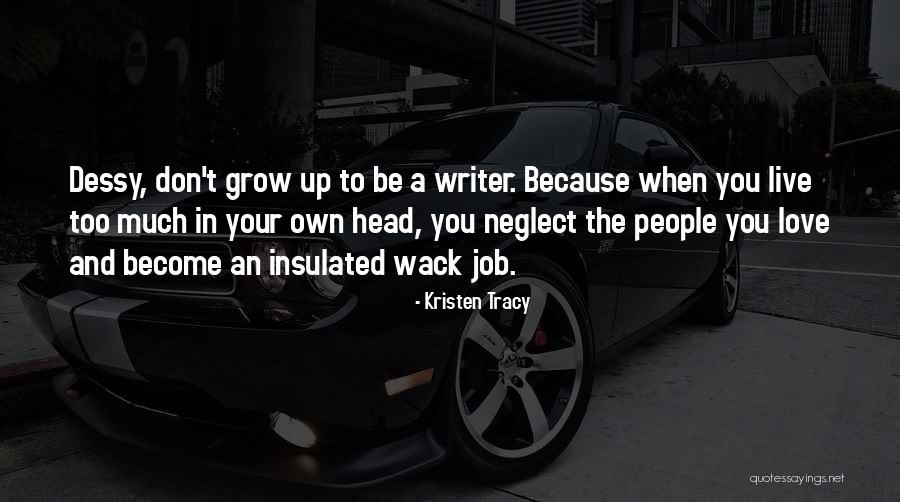 Kristen Tracy Quotes 1969470 Kristen Tracy Quotes 1969470