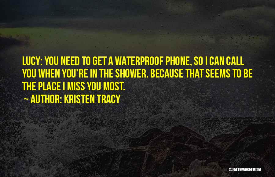 Kristen Tracy Quotes 556107