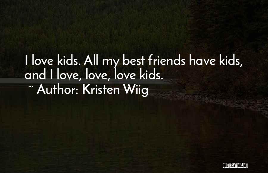 Kristen Wiig Quotes 1235788