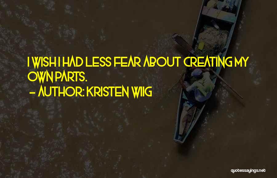 Kristen Wiig Quotes 1432357