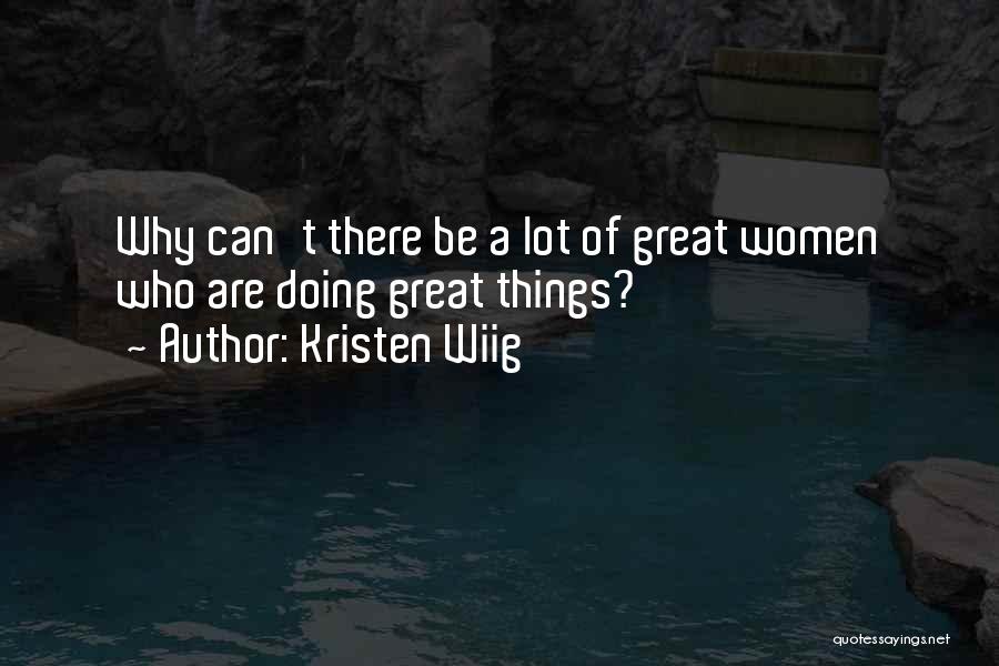 Kristen Wiig Quotes 2218122