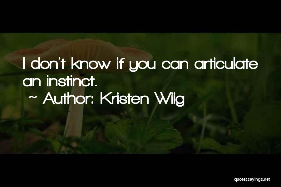 Kristen Wiig Quotes 986258