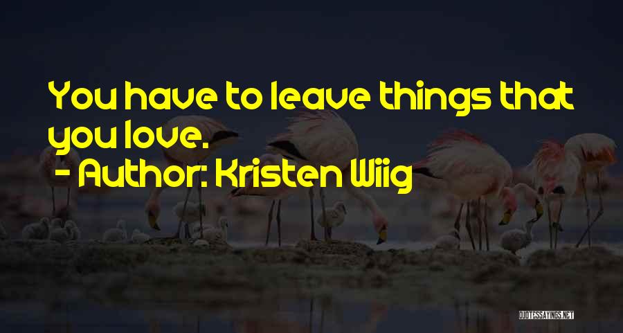 Kristen Wiig Quotes 995313