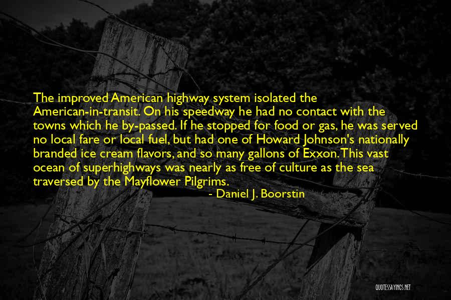 Krister Johnson Quotes By Daniel J. Boorstin Krister Johnson Quotes By Daniel J. Boorstin