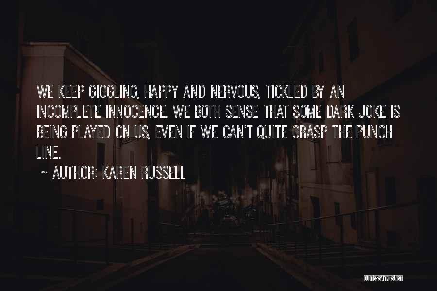 Kristhel Beauty Quotes By Karen Russell